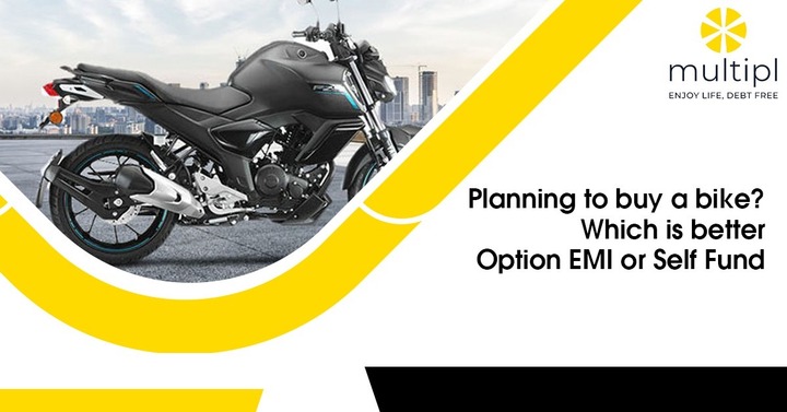 Planning to buy a bike? Which is a better Option? EMI or Self Fund