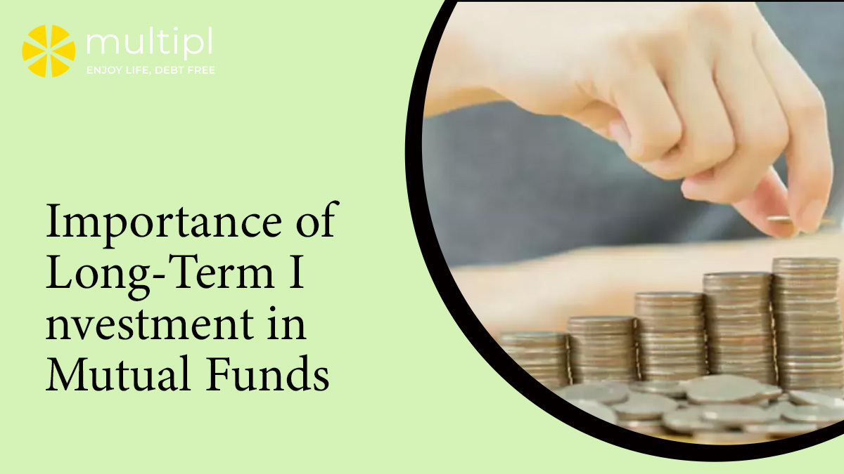 Importance of Long-Term Investment in Mutual Funds  